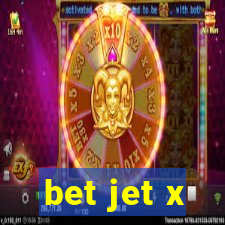 bet jet x